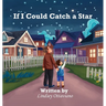 If I Could Catch a Star