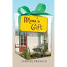 Mom's Gift