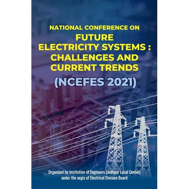 Future Electricity Systems: Challenges and Current Trends (NCEFES 2021)