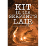 Kit in the Serpent's Lair: A North Queensland Cadet Adventure
