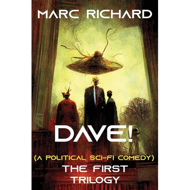 DAVE! (A Novel from the Future) Parts 1-3