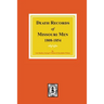 Death Records of Missouri Men, 1808-1854.