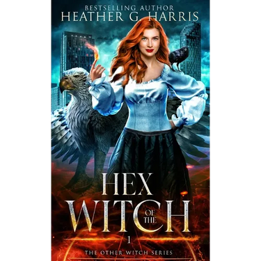 Hex of the Witch: An Urban Fantasy Novel
