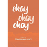Okay Okay Okay
