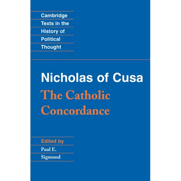 Nicholas of Cusa: The Catholic Concordance