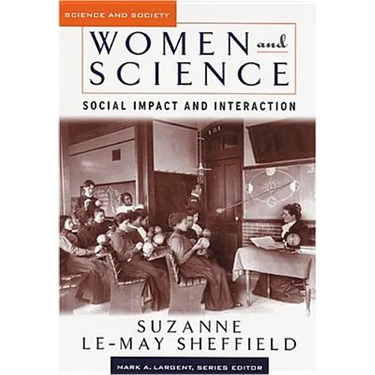 Women and Science: Social Impact and Interaction