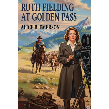 Ruth Fielding at Golden Pass