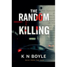 The Random Killing