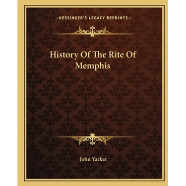 History Of The Rite Of Memphis