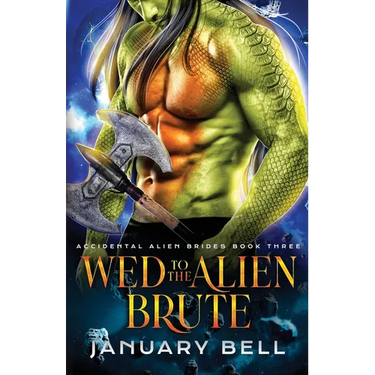 Wed To The Alien Brute