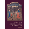 A History of Crossroads in Early Modern Culture