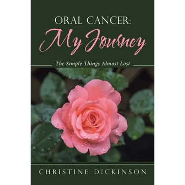 Oral Cancer: My Journey: The Simple Things Almost Lost