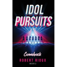 Idol Pursuits: Comeback