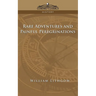 Rare Adventures & Painful Peregrinations