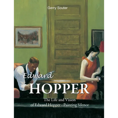 Edward Hopper: The Life and Vision of Edward Hopper - Painting Silence