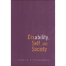 Disability, Self, and Society
