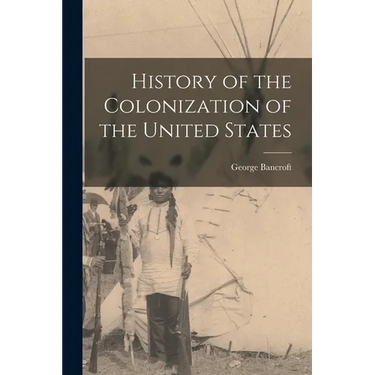 History of the Colonization of the United States
