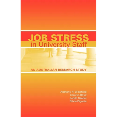 Job Stress in University Staff: An Australian Research Study