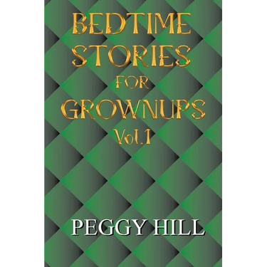 Bedtime Stories for Grown Ups Vol 1