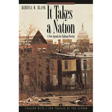 It Takes a Nation: A New Agenda for Fighting Poverty - Updated Edition