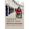 Service Above Self: Women Veterans in American Politics
