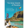 Far Away Islands of Paradise