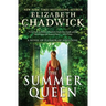 The Summer Queen: A Novel of Eleanor of Aquitaine