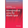 Interregionalism Across the Atlantic Space