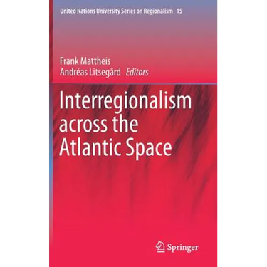 Interregionalism Across the Atlantic Space