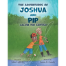 The Adventures of Joshua and Pip: Calvin the Catfish