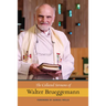 The Collected Sermons of Walter Brueggemann, Vol 1