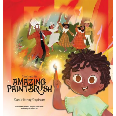 Dani and His Amazing Paintbrush: Dani's Daring Daydream