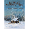 Russian Mennonites: A Broken Path to Civility
