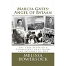 Marcia Gates: Angel of Bataan
