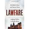 Lawfare: Judging Politics in South Africa