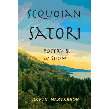 Sequoian Satori
