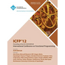 Icfp 12 Proceedings of the 2012 ACM Sigplan International Conference on Functional Programming