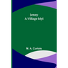 Jenny: A Village Idyl