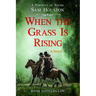 When the Grass Is Rising: A Portrait of Young Sam Houston