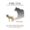 Fair Tax: A Wolf in Sheep's Clothing