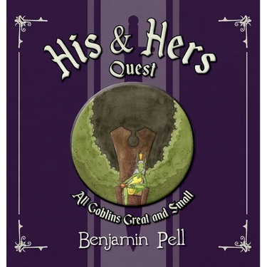 His & Hers Quest: All Goblins Great and Small