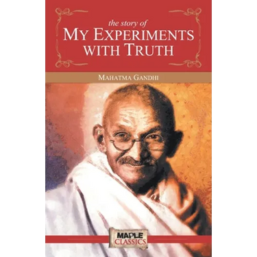 The Story of My Experiments with Truth
