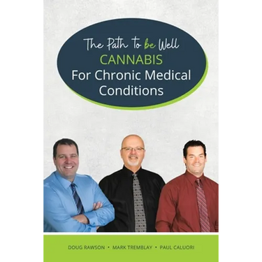 Cannabis for Chronic Medical Conditions: The Path To Be Well