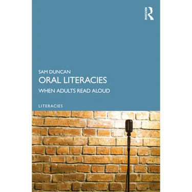 Oral Literacies: When Adults Read Aloud