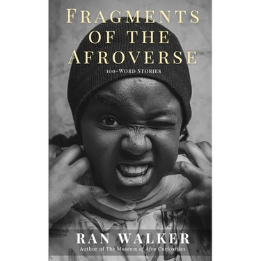 Fragments of the Afroverse: 100-Word Stories