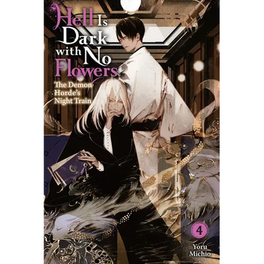 Hell Is Dark with No Flowers, Vol. 4 (Light Novel)