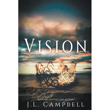 Vision: Aligning With God's Purpose For Your Life