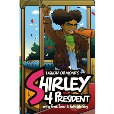 Shirley 4 President!