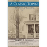 A Classic Town: The Story of Evanston