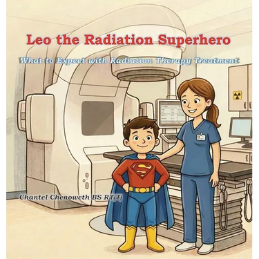 Leo The Radiation Superhero: What to Expect with Radiation Therapy Treatment
